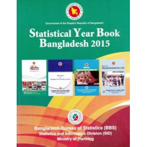 Statistical Yearbook of Bangladesh – 2015 (35th Edition)